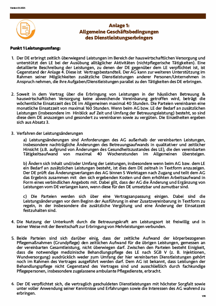 Rechtsdokument mit dem Titel Anlage 1: Allgemeine Geschäftsbedingungen des Dienstleisters, in dem die Bedingungen für die Erbringung der Dienstleistungen, die Betreuungszeiten und mögliche Änderungen der Dienstleistungen dargelegt sind; zum Herunterladen verfügbar.